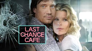 Last Chance Cafe (2006) | Full Movie | Kevin Sorbo | Kate Vernon | Jessica Amlee