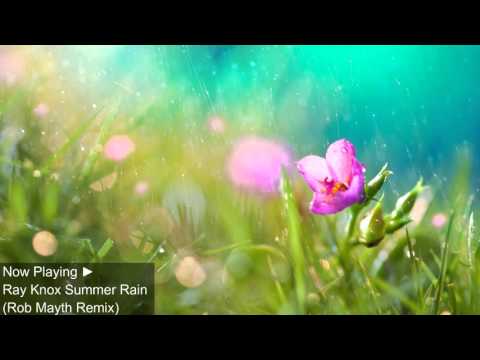 Ray Knox - Summer Rain (Rob Mayth Remix)