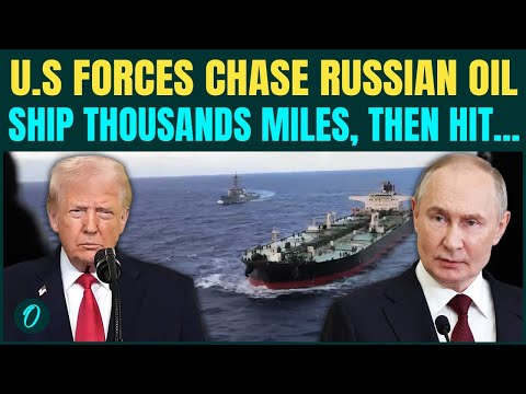 U.S vs Russia NAVAL War: Trump’s Forces CAPTURES Russian Oil Vessel At Sea; FURIOUS Putin HITS Back