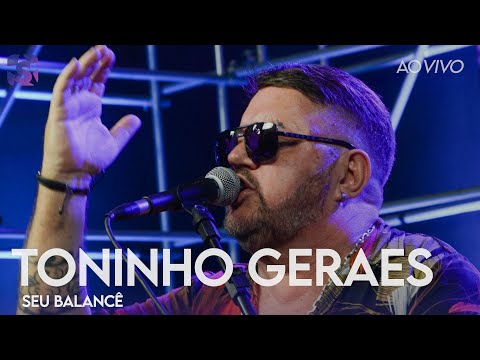 Toninho Geraes - Seu Balancê - Ao Vivo no Estúdio Showlivre 2022