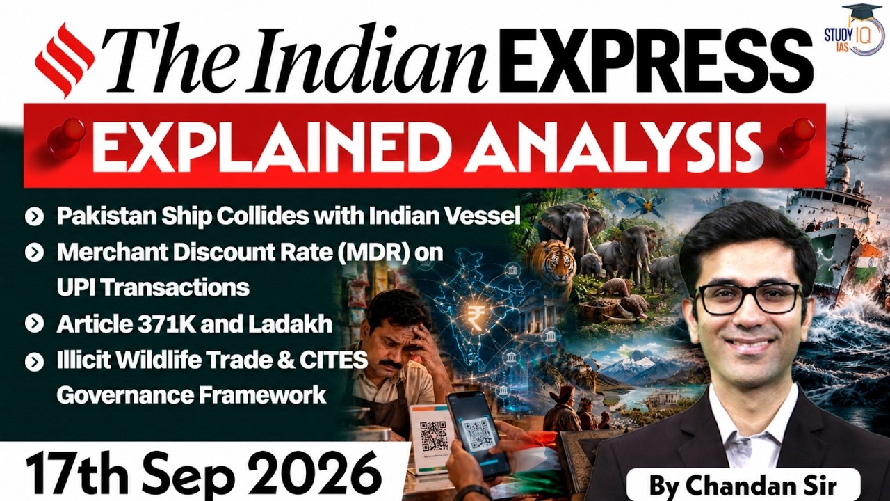 The Indian Express Newspaper Analysis | 17 September 2026 | UPSC Current Affairs |PIB |StudyIQ