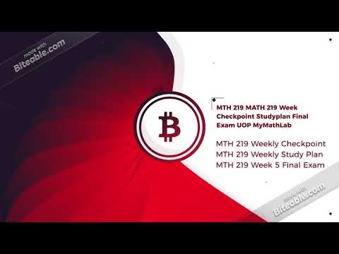 MTH 219 MATH 219 Week Checkpoint Studyplan Final Exam UOP MyMathLab