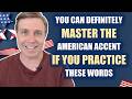 MASTER The American Accent With 9 Simple Words