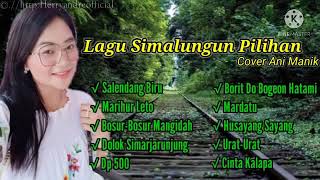 Download lagu lagu Simalungun Pilihan Terbaik 2021!!- Cover Ani Manik mp3