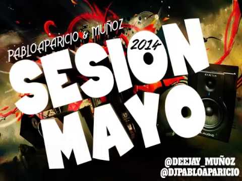 01.Sesion Mayo 2014 Dj Muñoz & Dj Pablo Aparicio