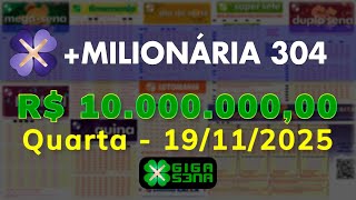Resultado da +Milionária 304, Quarta-feira, 19/11/2025