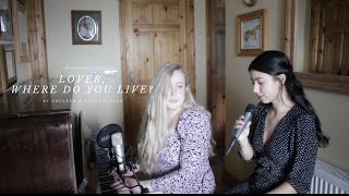 Lover, where do you live? ~ Highasakite | hallway acoustic duet by Colleen &amp; Laura Ciello