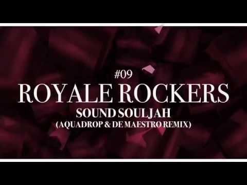 Royale Rockers - Sound Souljah (Aquadrop & De Maestro Remix) (Doner Bombers Vol. 3 - #09)