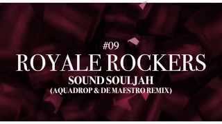 Royale Rockers - Sound Souljah (Aquadrop & De Maestro Remix) (Doner Bombers Vol. 3 - #09)