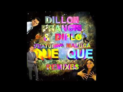 Dillon Francis & Diplo ft. Maluca - Que Que (Toy Selectah Remix) [Official Full Screen]