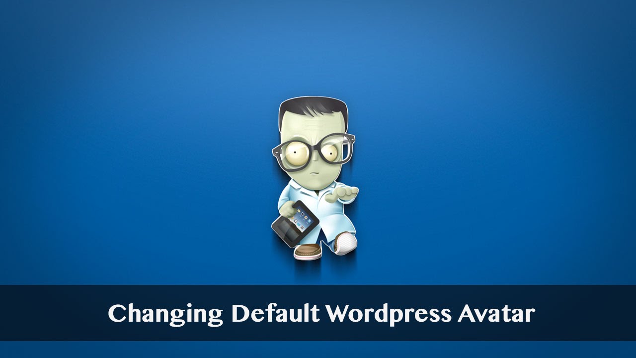 Changing The Default Wordpress Avatar