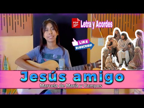 Jesús amigo (Letra y Acordes PDF)
