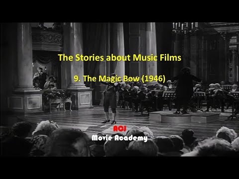The Stories about Music Films: 9. The Magic Bow (1946)
