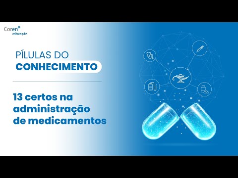 Pílulas do Conhecimento | Os 13 Certos da Medicação