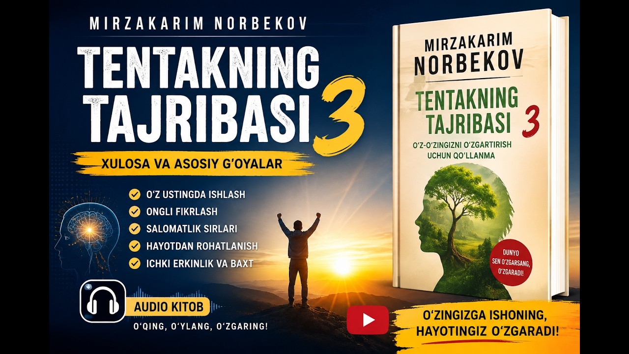 MIRZAKARIM NORBEKOV — TENTAKNING TAJRIBASI 3 📚 | Audiokitob O‘zbek Tilida | parcha