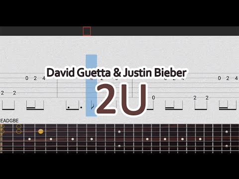 2U - David Guetta feat. Justin Bieber - Guitar Tutorial and TAB (melody)
