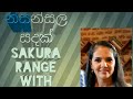Sakura Range With Shashika Nisansala Nisansala Sadak