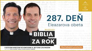 Deň 287: Eleazarova obeta  — Biblia za rok (s otcom Mikeom Schmitzom)