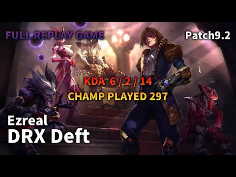 DRX Deft BOTTOM Ezreal VS Xayah Replay S9 / 바텀 이즈리얼 VS 자야 관전 시즌9 - 6/2/14 Patch 9.22 KR
