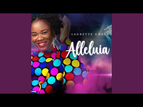 Laurette Chala Alleluia
