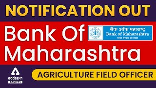 Bank Of Maharashtra Recruitment 2021 Notification for Agriculture Field Officer #Adda247