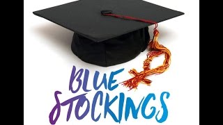Blue Stockings Trailer | Nottingham Lakeside Arts & The Nottingham New Theatre 2017
