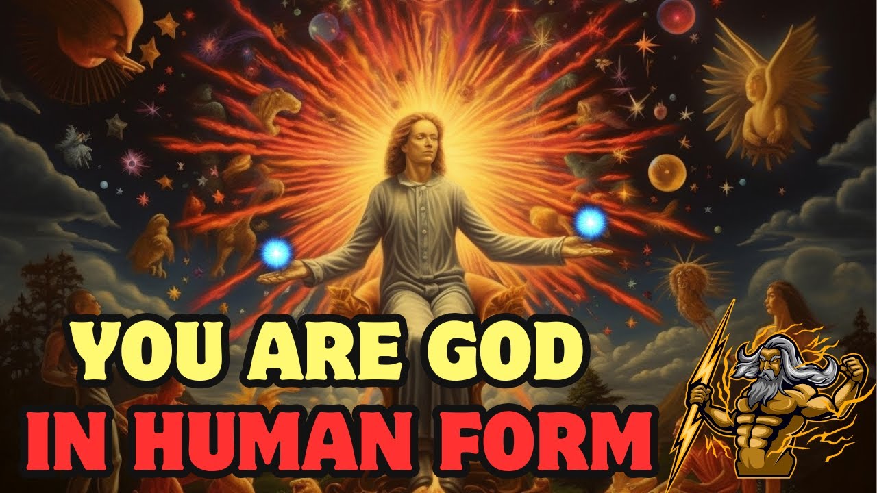 YOU ARE "GOD" in HUMAN FORM: EMBRACE YOUR DIVINE POWER