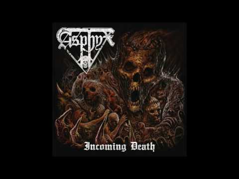 ASPHYX -  Incoming Death [Full Album] 2016
