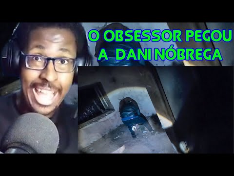 (OBSESSOR PEGOU A @daninobregayt) REAGINDO a O OBSESSOR PEGOU A MINHA IRMA - CAÇADORES DE LENDAS
