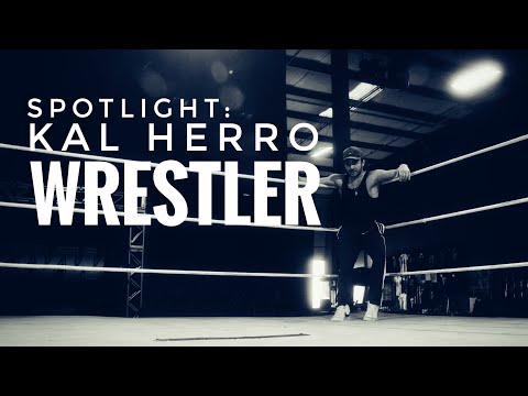 SPOTLIGHT: Kal Herro - WRESTLER