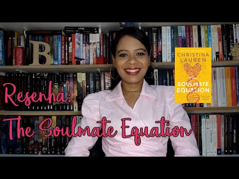 RESENHA: THE SOULMATE EQUATION