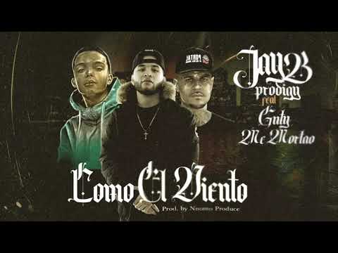 JayB Prodigy - Como El Viento (feat. Guty & Mc Mortao) | Legendario