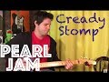 Guitar Lesson: How To Play Cready Stomp by Pearl Jam