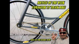 BICYCLE OF THE WEEK YAMAGUCHI TT TRACK BIKE