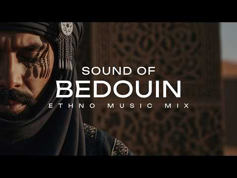 SOUND OF BEDOUIN | Hypnotic Berber House & Desert Melodies
