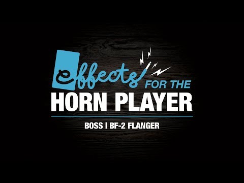 Effects Pedals for Saxophone - Boss BF-2 Flanger