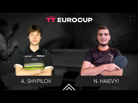 11:35 Anton Shypilov  - Nazarii Haievyi 20.07.2024 TT Euro.Cup Ukraine MASTER. TABLE 4