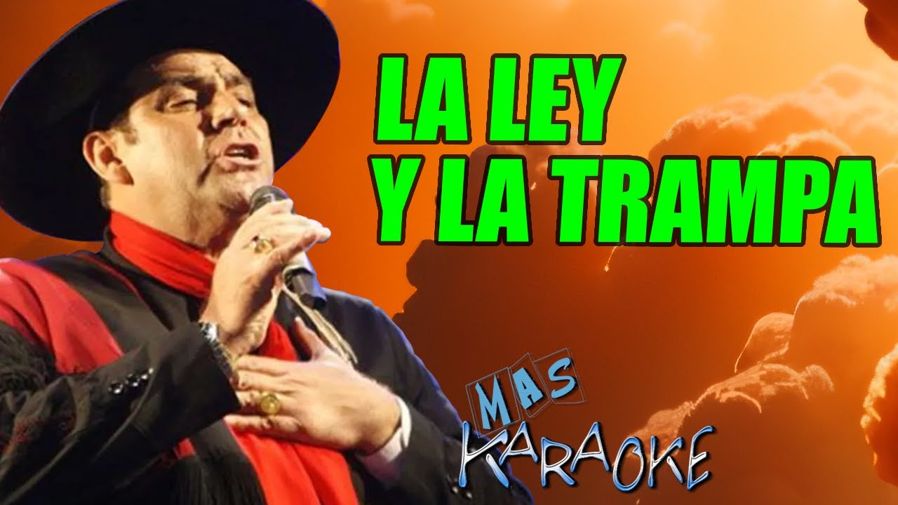 LA LEY Y LA TRAMPA