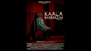 Kaala Barbarian Chapter 1 Official Trailer | Varun S Rajput  Stuti T  Pragnan  Chayanika | Jinto C S