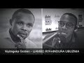 Niyitegeka Gratien (PAPA SAVA) - IJAMBO RYAHINDURA UBUZIMA EP219