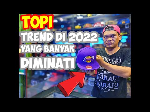 Topi yang lagi Trend di 2022