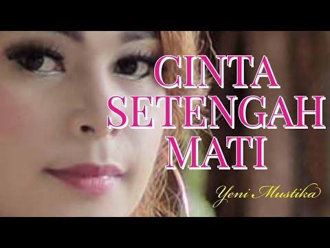 YENI MUSTIKA  DANGDUT GOYANG CINTA SETENGAH MATI ( Official Music Video)