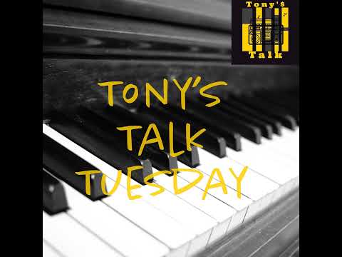 Tony's Talk Tuesday 04/13/2021