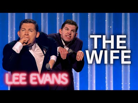 Talking About The Wife | Lee Evans