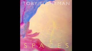 Toby Lightman Single - SPACES