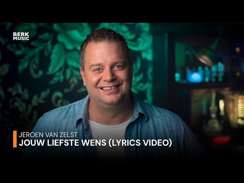 Jeroen van Zelst - Jouw Liefste Wens (Officiële Lyric Video)