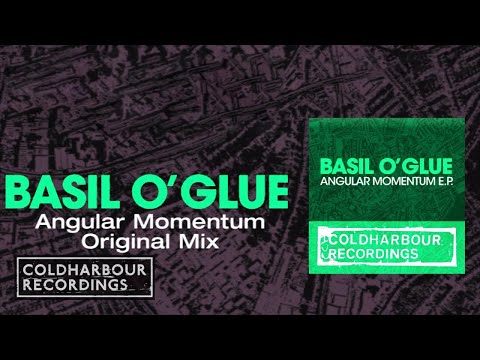 Basil O'Glue - Angular Momentum | Original Mix