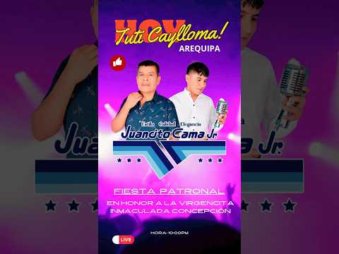 Alfredito Corazón / Juancito Cama Jr / Presentación en Caylloma Arequipa 🥳 #alfreditocorazon #live