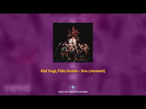 Kid Yugi, Fido Guido - Ilva 𝘀𝗹𝗼𝘄𝗲𝗱 + 𝗿𝗲𝘃𝗲𝗿𝗯