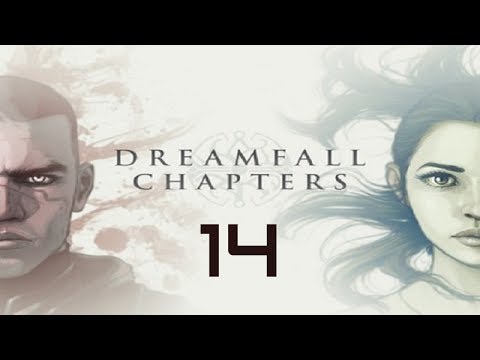 Dreamfall Chapters: The Final Cut Walkthrough Gameplay Part 14 - No Commentary (PC)